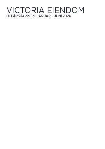 Victoria Eiendom delårsrapport januar-juni 2024