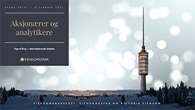 Eiendomsspar aksjonær og analytikerpresentasjon februar 2025