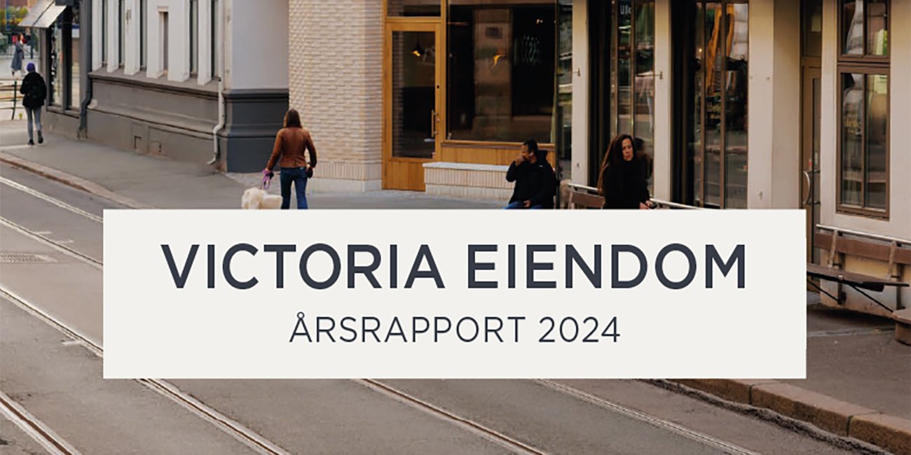Victoria Eiendom årsrapport 2024