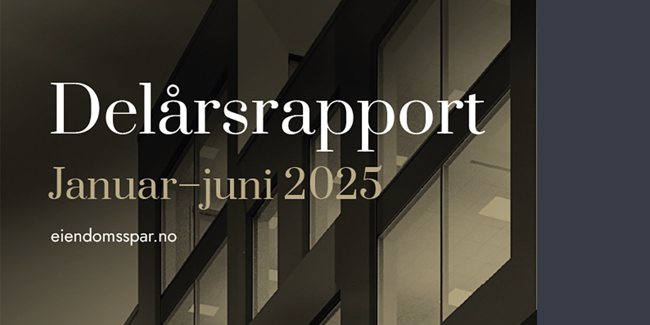 Forside delårsrapport januar-juni 2025 for Eiendomsspar